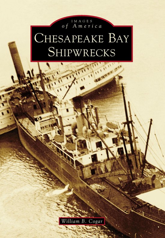 Images of America - Chesapeake Bay Shipwrecks - cover