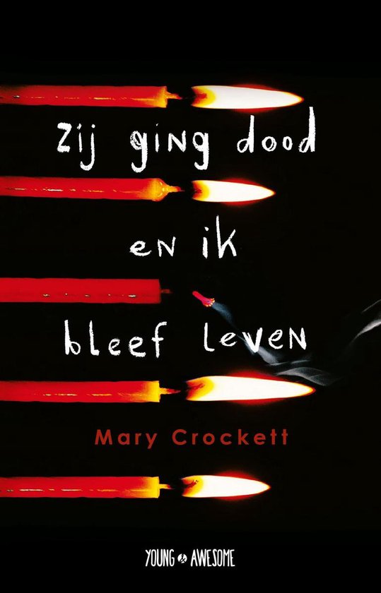Young & Awesome - Zij ging dood en ik bleef leven - Mary Crockett | Warmolth.org