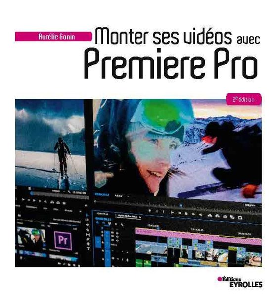 Eyrolles - Monter ses vidéos avec Premiere Pro - cover