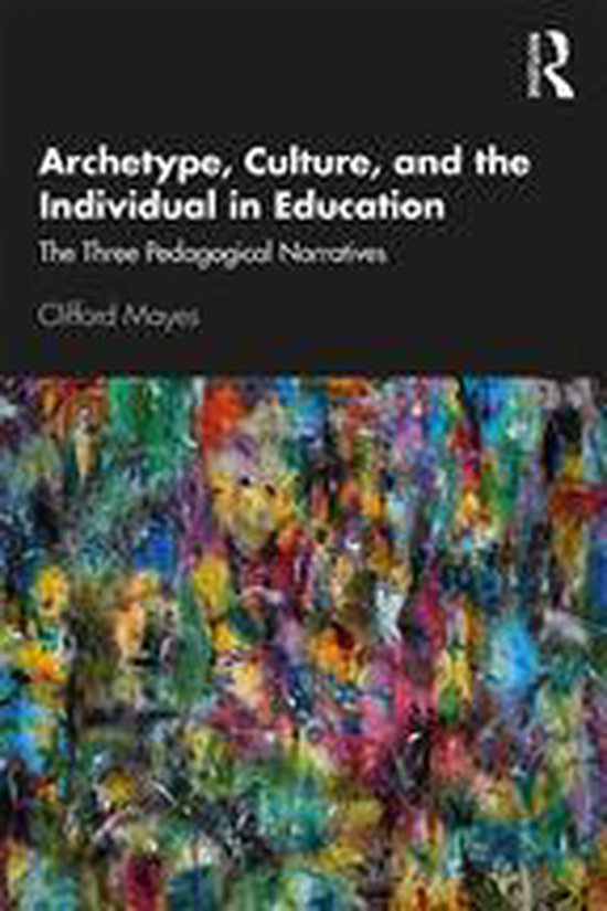 Archetype, Culture, and the Individual in Education - cover