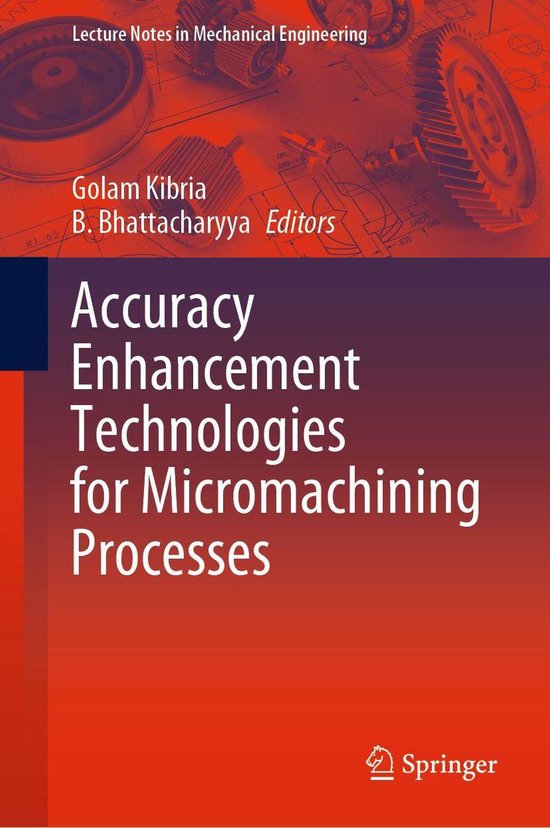 Foto: Lecture notes in mechanical engineering accuracy enhancement technologies for micromachining processes