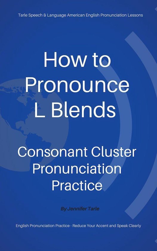 English Pronunciation Practice Reduce Your Accent and Speak Clearly