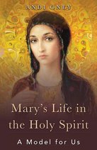 Mary's Life in the Holy Spirit