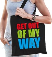 Get out of my way cadeau tas zwart voor dames cadeau katoenen tas zwart voor dames - kado tas / tasje / shopper