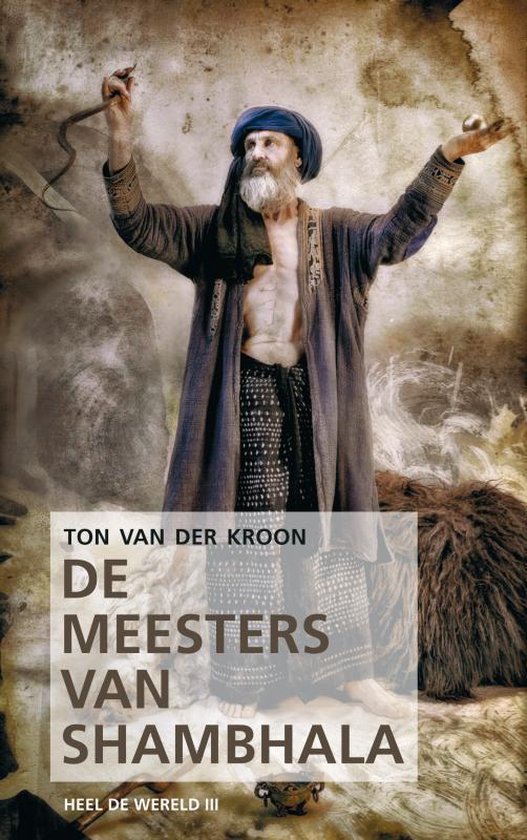 De Graaltrilogie 3 - De Meesters van Shambhala