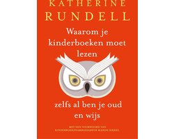 Omslag van Waarom je kinderboeken moet lezen, zelfs al ben je oud en wijs