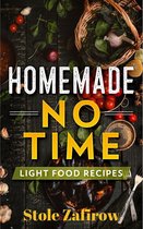Homemade no Time - Light Food Recipes