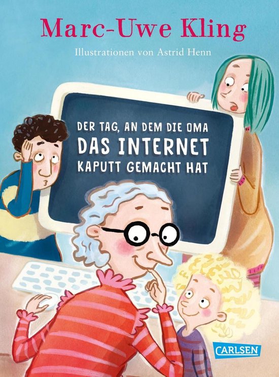 Boek cover Der Tag, an dem die Oma das Internet kaputt gemacht hat van Marc-Uwe Kling (Onbekend)