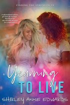 Yearning to Live (Finding the Strength #4)