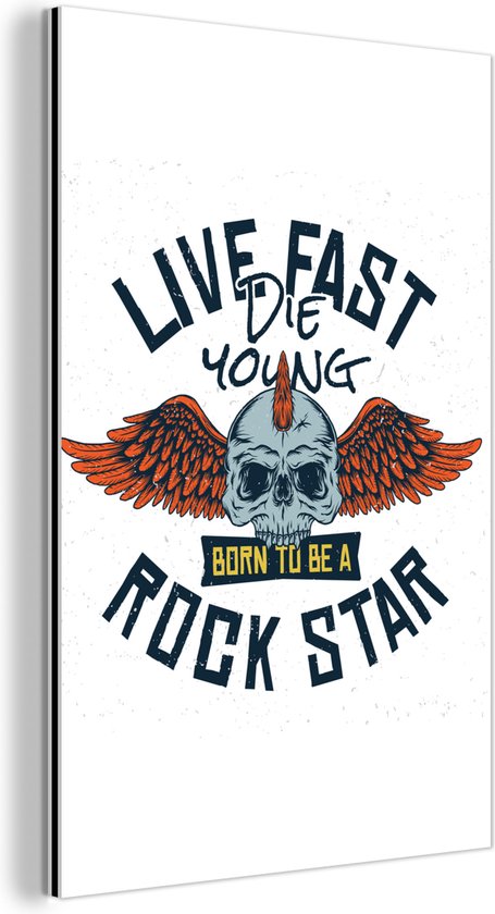 Décoration murale Métal - Peinture Aluminium Industrielle - Vintage - Proverbes - Citations - 'Live fast die young, born to be a rock star' - 20x30 cm - Dibond - Photo sur aluminium - Décoration murale industrielle - Pour le salon / chambre