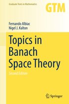 Graduate Texts in Mathematics 233 - Topics in Banach Space Theory