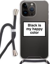 Case Company® - Hoesje met koord geschikt voor iPhone 14 Pro Max hoesje met Koord - Black is my happy color - Telefoonhoesje met Zwart Koord - Extra Bescherming aan alle Kanten en Over de Schermrand