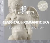 Various Artists - 40th Annivesrary Et'cetra Records, Classical & Romantic Era: Box Set Collection (10 CD)