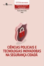 Série Estudos Reunidos 119 - Ciências policiais e tecnologias inovadoras na segurança cidadã