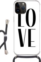 Geschikt voorApple Iphone 14 Pro Max - Crossbody Case - Spreuken - Love - Quotes - Siliconen - Crossbody - Backcover met Koord - Telefoonhoesje met koord - Hoesje met touw