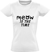 Meow is the time dames t-shirt | katten | dierendag | huisdieren | cadeau | Wit
