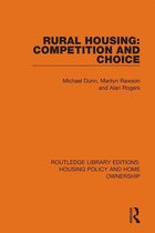 Routledge Library Editions: Housing Policy and Home Ownership - Rural Housing: Competition and Choice