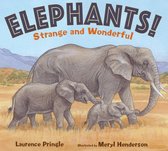 Strange and Wonderful - Elephants!