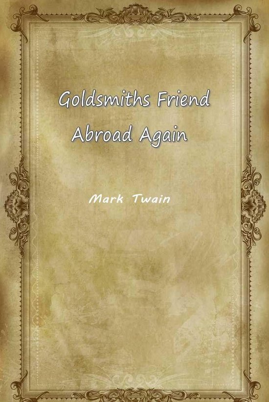 Goldsmiths Friend Abroad Again