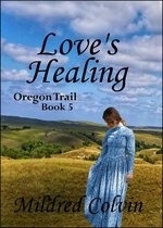Oregon Trail - Love's Healing