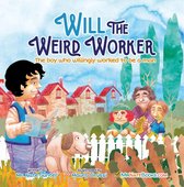 Children Books on Life and Behavior 8 - Will the Weird Worker