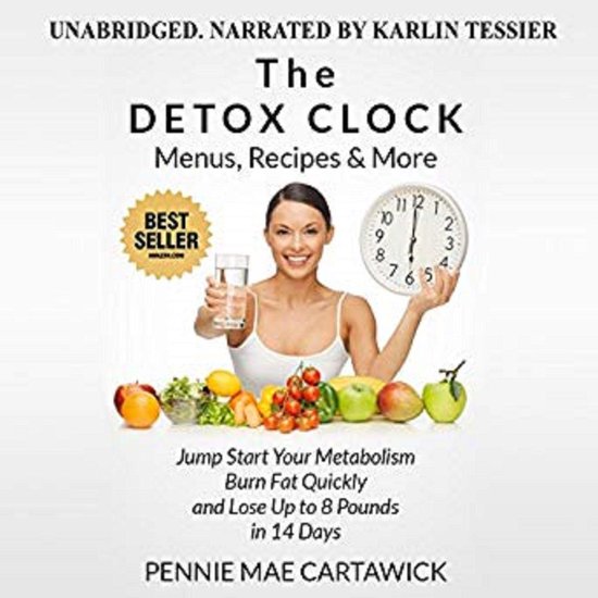 The Detox Clock: Menus, Recipes & More: Jump Start Your Meta ... - cover