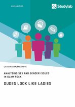 Dudes Look like Ladies. Analyzing Sex and Gender Issues in Glam Rock