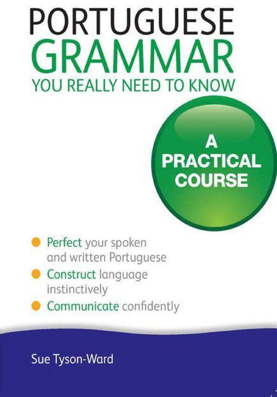 Portuguese Grammar You Really Need To Know: Teach Yourself - cover