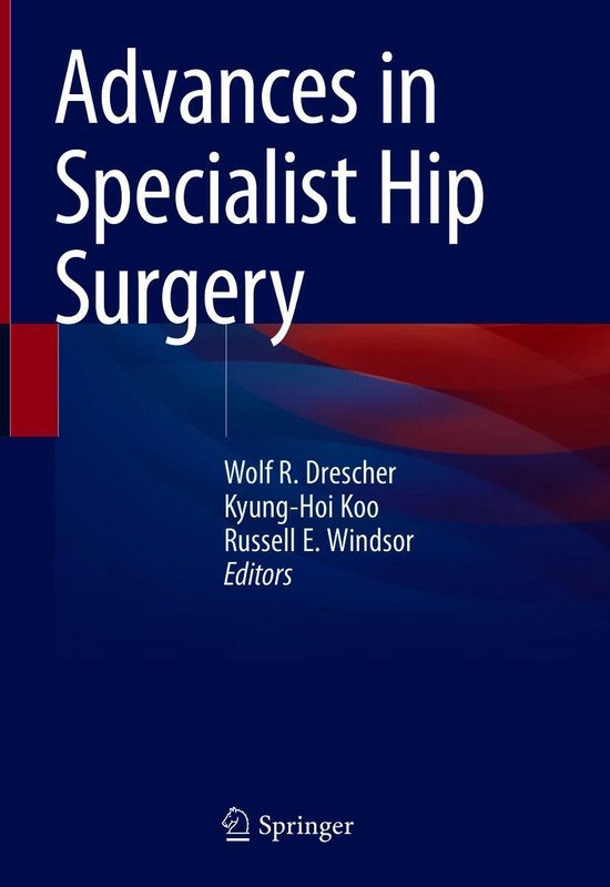 Medicine (R0) - Advances in Specialist Hip Surgery - cover