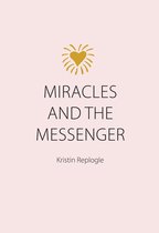 Miracles and the Messenger