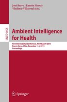 Lecture Notes in Computer Science 9456 - Ambient Intelligence for Health