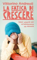 La fatica di crescere