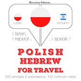 Polski - hebrajski: W przypadku podróży