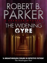 The Widening Gyre (A Spenser Mystery)