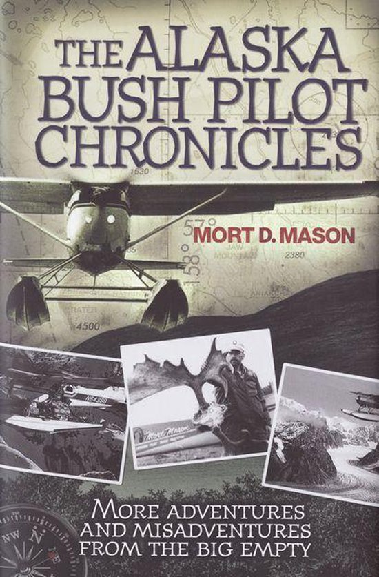 The Alaska Bush Pilot Chronicles - cover