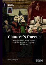 Queenship and Power - Chaucer's Queens