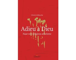 Omslag van Adieu a Dieu. Naar een religieus atheisme