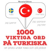 1000 viktiga ord på turkiska