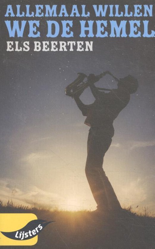 Jonge lijsters Allemaal willen we de hemel, Els Beerten 9789001799823 Boeken
