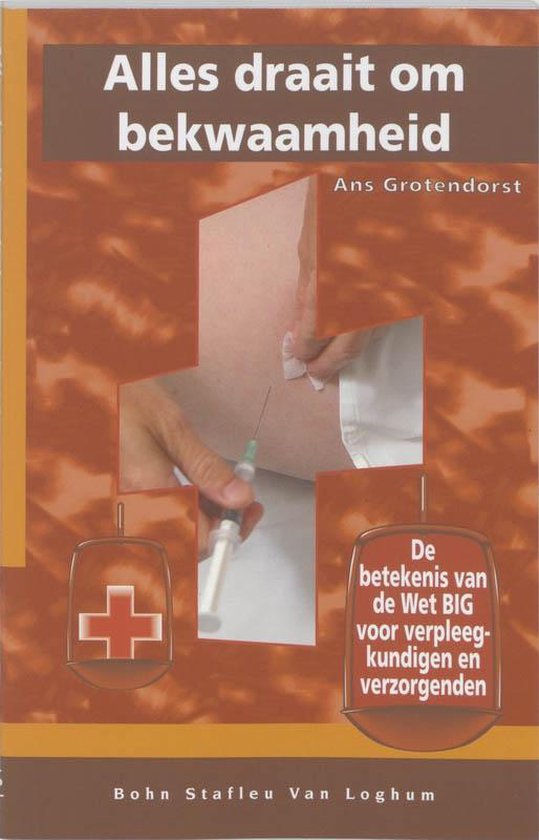 Cover van het boek 'Alles draait om bekwaamheid / druk 1' van Ans Grotendorst