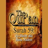 The Qur'an (Arabic Edition with English Translation) - Surah 59 - Al-Hashr aka Banu Nadeer