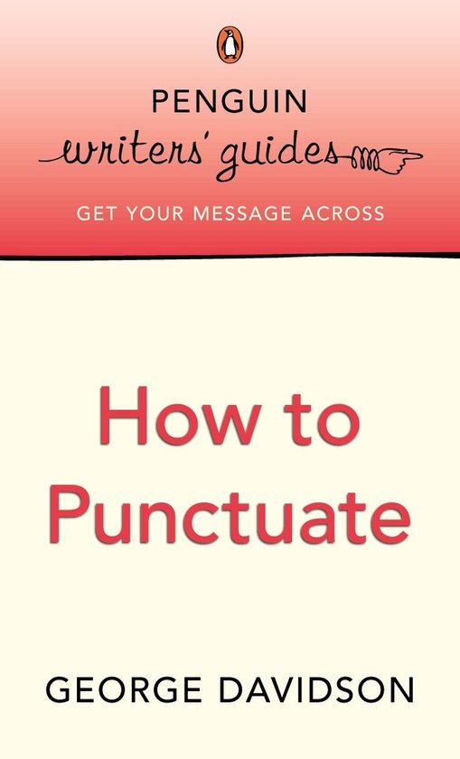 Penguin Writers' Guides: How to Punctuate - cover