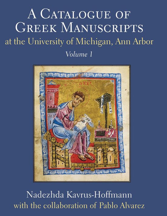 A Catalogue of Greek Manuscripts at the University of Michig ... - cover
