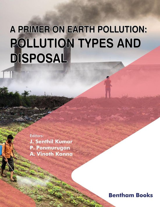 A Primer on Earth Pollution: Pollution Types and Disposal - cover