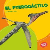 Bumba Books ® en español — Dinosaurios y bestias prehistóricas (Dinosaurs and Prehistoric Beasts) - El pterodáctilo (Pterodactyl)
