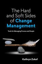 The Hard and Soft Sides of Change Management