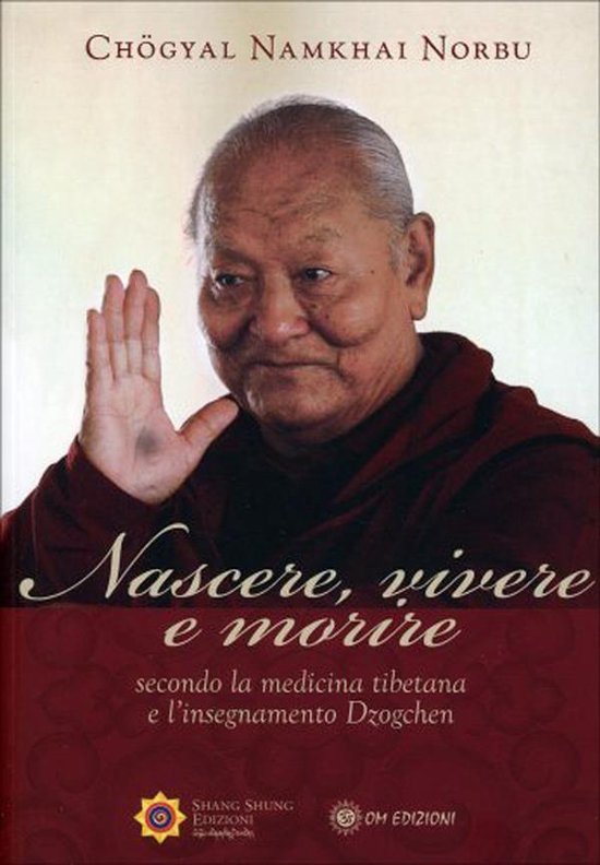 Boek 'Nascere, vivere e morire' met portret van Chögyal Namkhai Norbu, volgens Tibetaanse geneeskunde en Dzogchen-leringen.