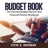 Budget Book: The Ultimate Budget Planner And Financial Planner Workbook