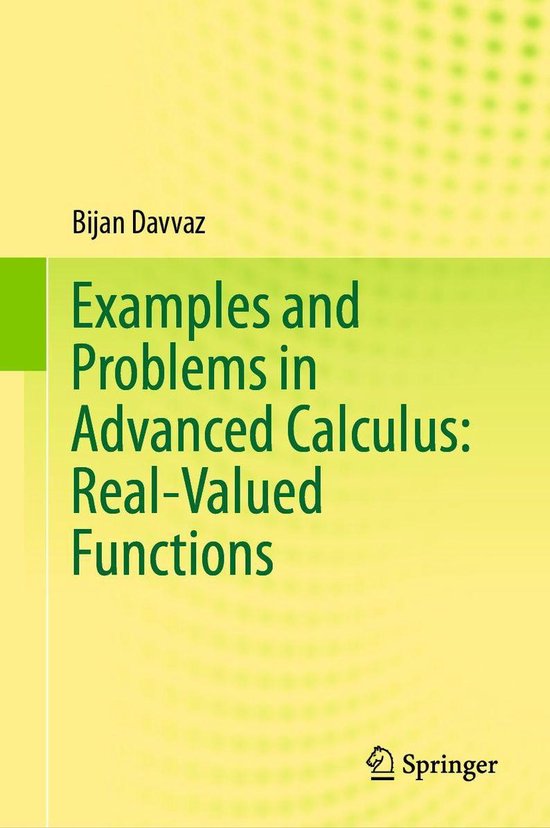 Mathematics and Statistics (R0) - Examples and Problems in Advanced Calculus: Real-Valued Functions