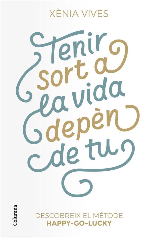 Livre avec le titre 'Tenir sort a la vida depèn de tu' en lettres calligraphiées, avec 'XÈNIA VIVES' en haut et 'Columna' en bas.